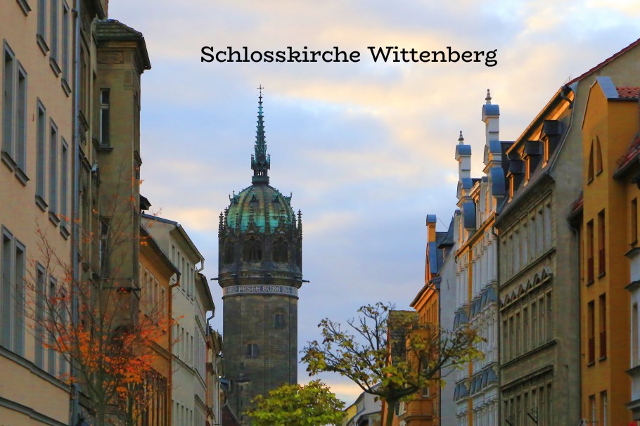 Schlosskirche, Castle Church, Wittenberg, Sachsen-Anhalt, Saxony-Anhalt, UNESCO World Heritage Site, Germany, fotoeins.com