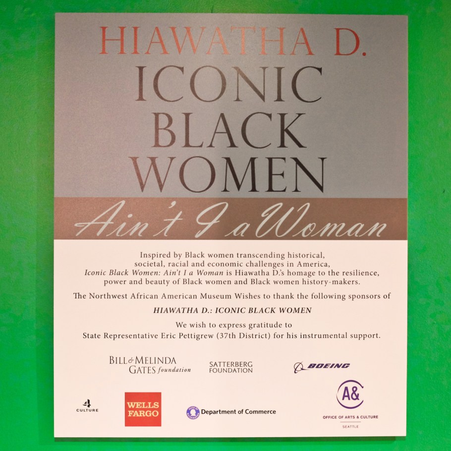 Iconic Black Women: Ain't I A Woman, Iconic Black Women, Hiawatha D, Northwest African American Museum, Colman School, Jimi Hendrix Park, Central District, Seattle, WA, USA, fotoeins.com